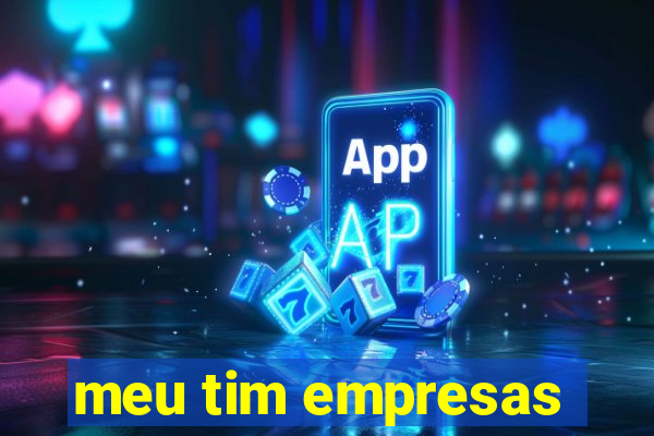 meu tim empresas